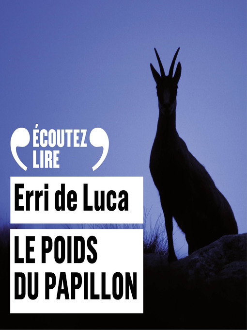 Title details for Le poids du papillon by Erri De Luca - Available